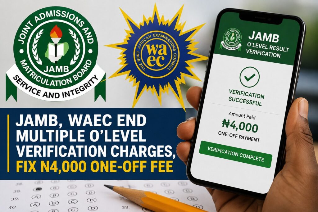 JAMB and WAEC N4,000 one-off WASSCE O’Level result verification fee